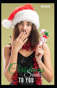 Christmas Sucks to You