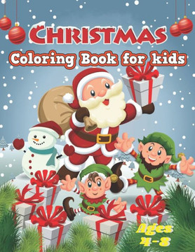 Christmas: Easy and Cute Christmas Holiday Coloring Designs for Children