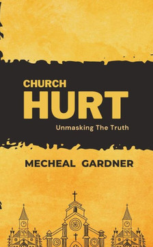 Church Hurt: Unmasking The Truth