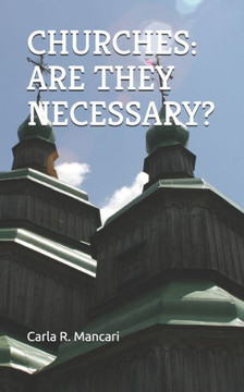 Churches: Are They Necessary?