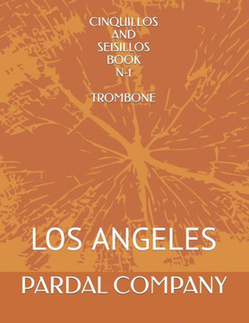 Cinquillos and Seisillos Book N-1 Trombone: Los Angeles