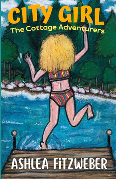 City Girl: The Cottage Adventurers