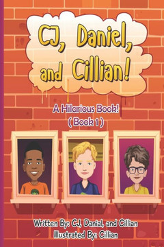 CJ Daniel and Cillian: A Hilarious Book