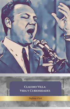 Claudio Villa: Vida y Curiosidades: El homenaje definitivo al rey de la canción italiana
