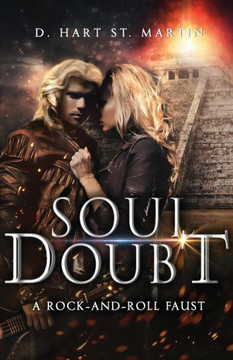 Soul Doubt : A Rock-And-Roll Faust Soul Doubt : A Rock-And-Roll Faust
