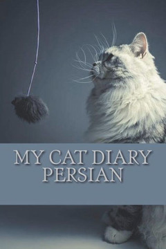 My Cat Diary : Persian My Cat Diary : Persian