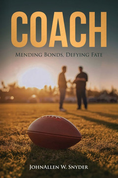 Coach: Mending Bonds, Defying Fate