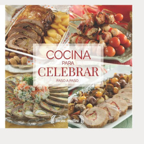 Cocina Para Celebrar: paso a paso