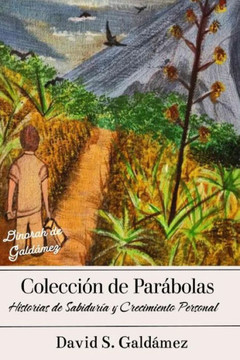 Colección de Parábolas: Historias de Sabiduría y Crecimiento Personal
