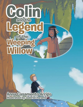 Colin and the Legend of the Weeping Willow
