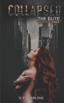 Collapsed: The Elite Book Three