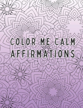 Color Me Calm - Affirmations