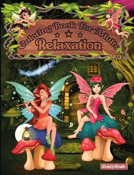Coloring Book For Adults Relaxation: Fairy and Fantasy Lovable Coloring Book (Creative Haven Coloring Books)