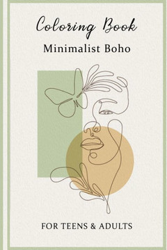 Coloring Book Minimalist Boho for Teens & Adults: Relax and Unwind with Simple, Elegant Designs