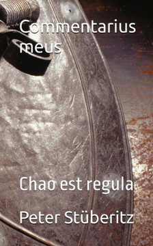 Commentarius meus: Chao est regula