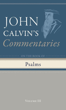 Commentary on the Book of Psalms, Volume 3