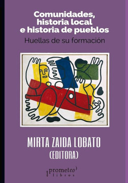 Comunidades, historia local e historia de pueblos: Huellas de su formación