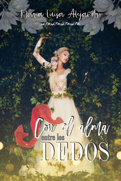 Con el alma entre los dedos