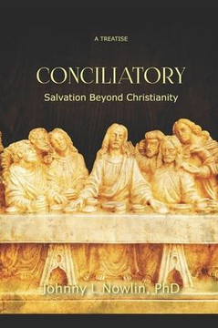 Conciliatory: Salvation Beyond Christianity