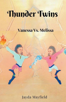 Thunder Twins : Vanessa Vs. Melissa