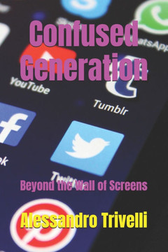 Confused Generation: Beyond the Wall of Screens
