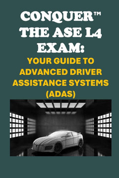 Conquer the ASE L4 Exam: Your Guide to Advanced Driver Assistance Systems (ADAS)