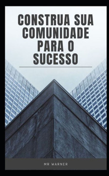 Construa sua comunidade para o sucesso