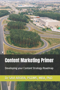 Content Marketing Primer: Developing your Content Strategy Roadmap