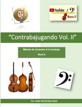 Contrabajugando Vol. II: Método de iniciación al contrabajo