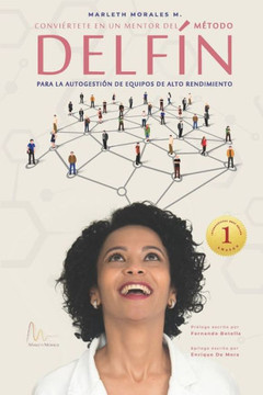 Conviértete en un mentor del MÉTODO DELFÍN: Para la autogestión de equipos de alto rendimiento