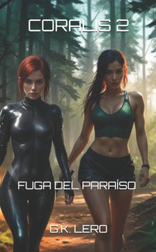 Coralis 2: Fuga del Paraíso