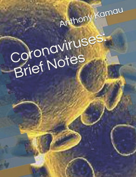 Coronaviruses: Brief Notes: - Book 1 -