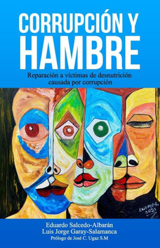 Corrupción y hambre: Reparación a víctimas de desnutrición causada por corrupción