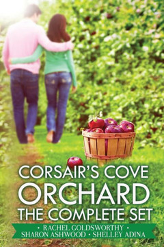 Corsair's Cove Orchard: Complete Corsair's Cove Orchard: Complete