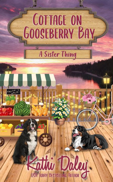 Cottage on Gooseberry Bay: A Sister Thing Cottage on Gooseberry Bay: A Sister Thing