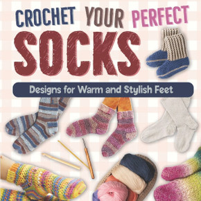 Crochet Your Perfect Socks: Designs for Warm and Stylish Feet