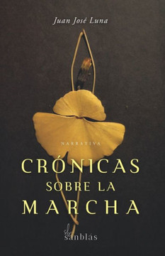Crónicas sobre la marcha