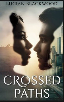 Crossed Paths Crossed Paths