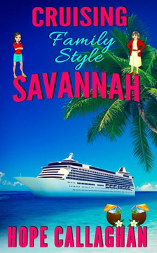 Cruising Family Style: A Made in Savannah Cozy Mystery Novel
