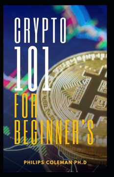 Crypto 101 for Beginner's Crypto 101 for Beginner's