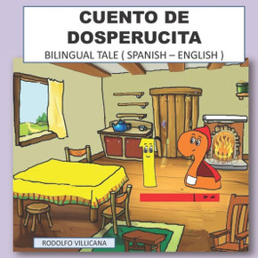 Cuento de Dosperucita: Bilingual Tale ( Spanish - English )