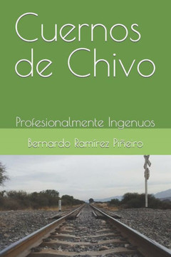 Cuernos de Chivo: Profesionalmente Ingenuos