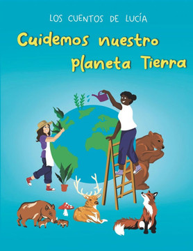 Cuidemos nuestro planeta Tierra