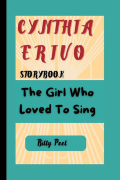 Cynthia Erivo Storybook: The Girl Who Loved To Sing