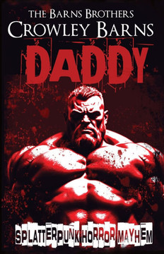 Daddy: Splatterpunk Horror Mayhem