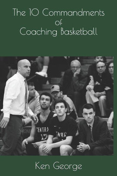 The 10 Commandments Of Coaching Basketball