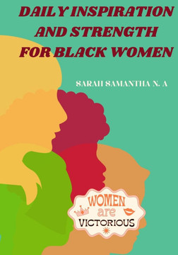 Daily inspiration and strength for black women