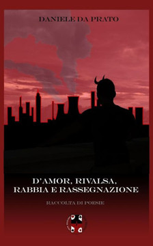 D'amor, rivalsa, rabbia e rassegnazione