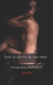 Dans le silence de mes idées