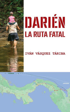 Darién: La ruta fatal